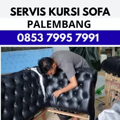 Pak Wisnu Ahli Servis Kursi Sofa di Palembang – Terbaik dan Berpengalaman
